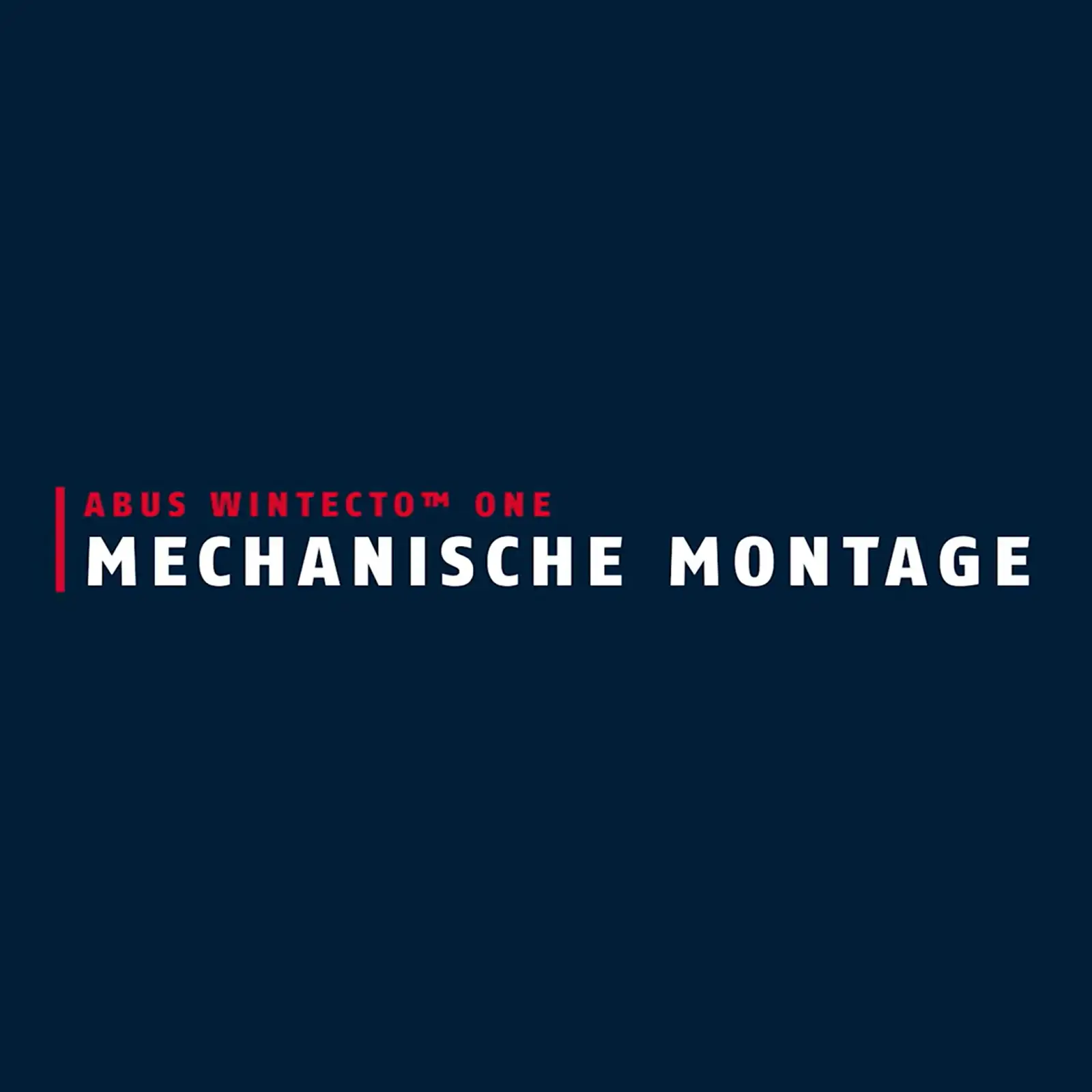 ABUS WINTECTO One Fensterantrieb - Montageanleitung