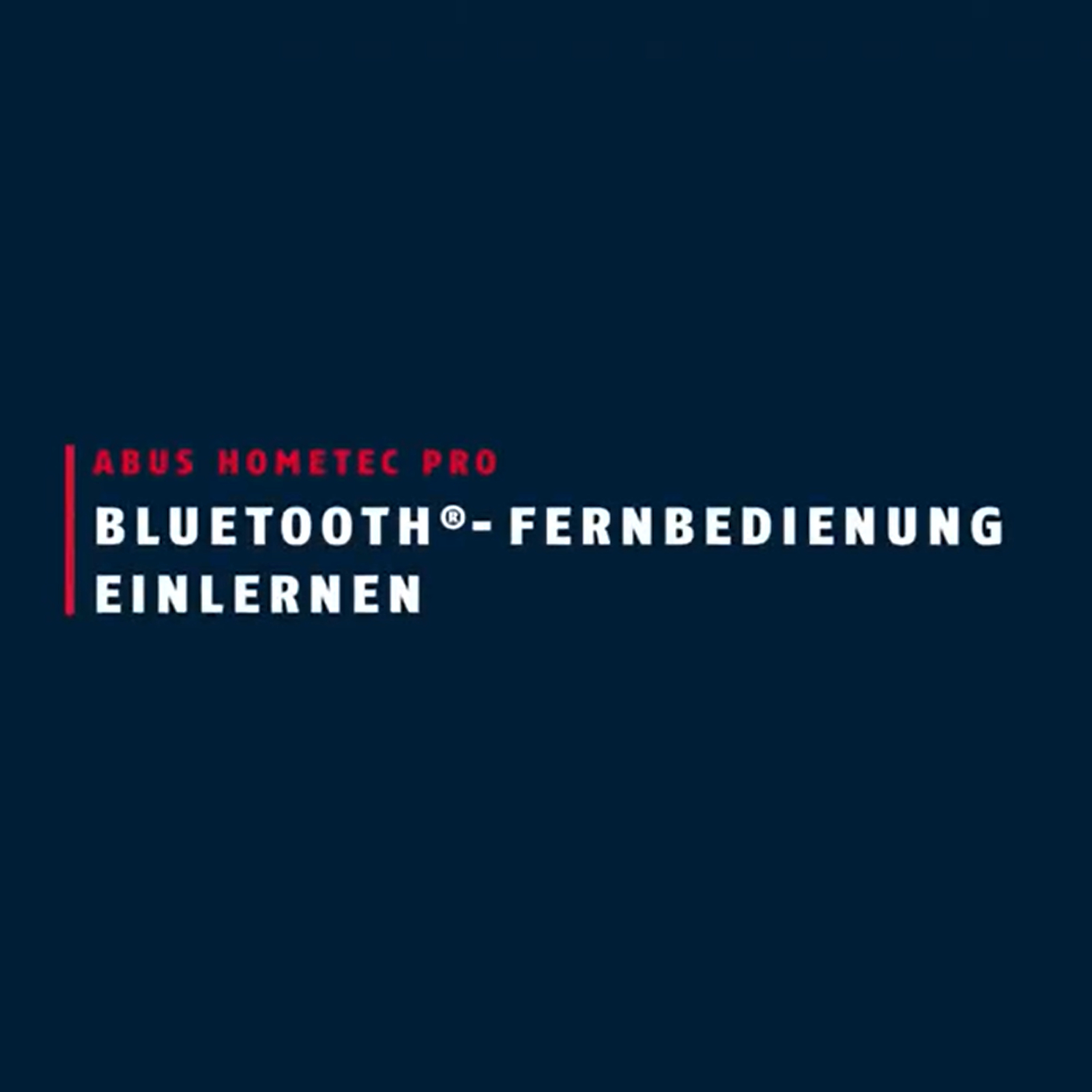 ABUS Funkschlüssel HomeTec Pro CFF3100 - einlernen