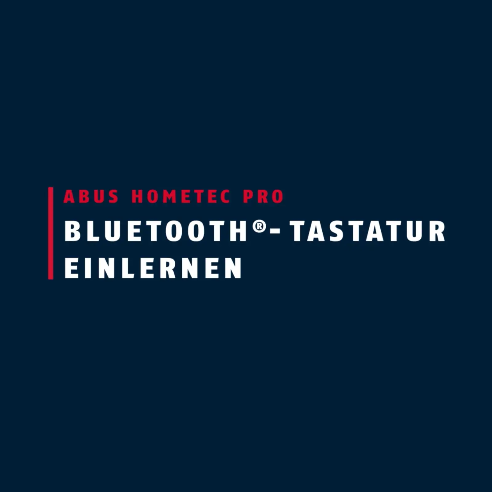 ABUS HometecPro Bluetooth-Tastatur - Inbetriebnahme