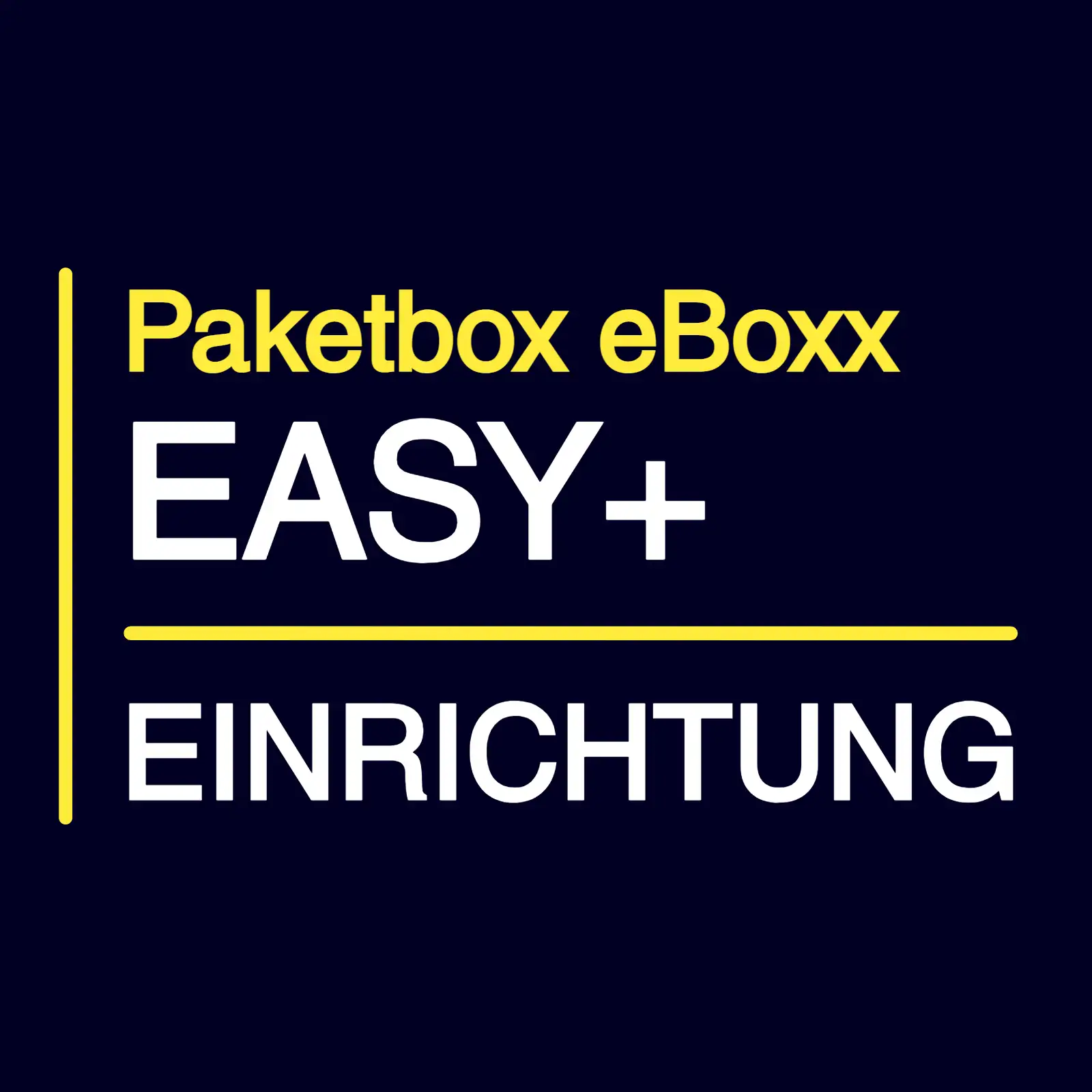 Paketbox eBoxx EASY - Ersteinrichtung